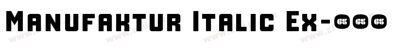 Manufaktur Italic Ex字体转换
